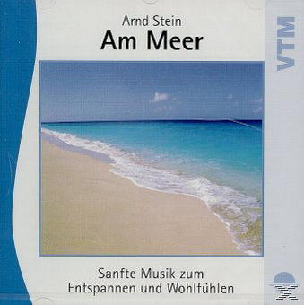 Stein Arnd - Am Meer - Sanfte Musik zum Entspannen und Wohlfühlen  - (CD)