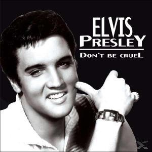 Elvis - (CD) Presley - Cruel Don\'t Be