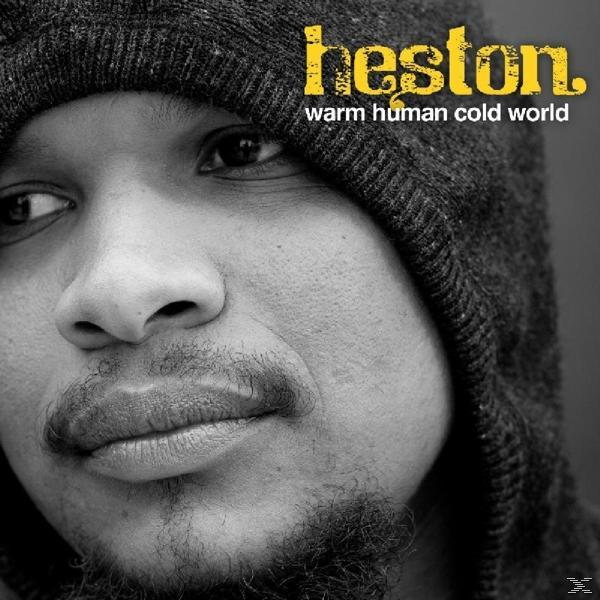 Heston - - (CD) Human,Cold World Warm