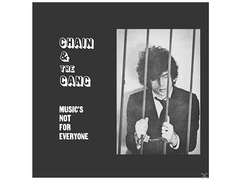 Chain And The Gang - Music\'s Not For Everyone  - (CD)