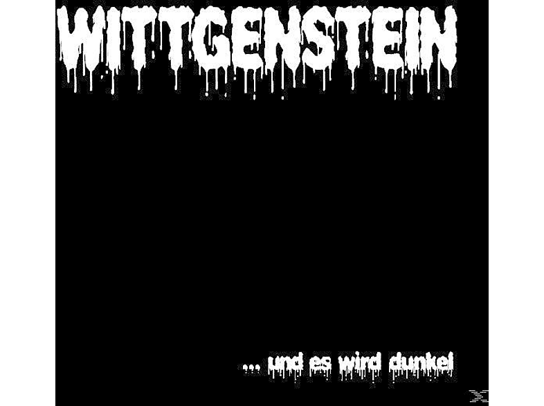 - (CD) Es Dunkel Wittgenstein Wird ...Und -