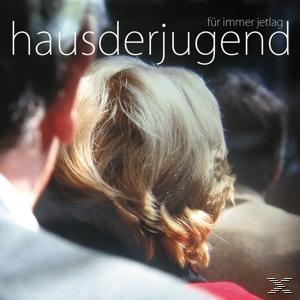 Haus Der Jugend - Forever Jetlag  - (CD)