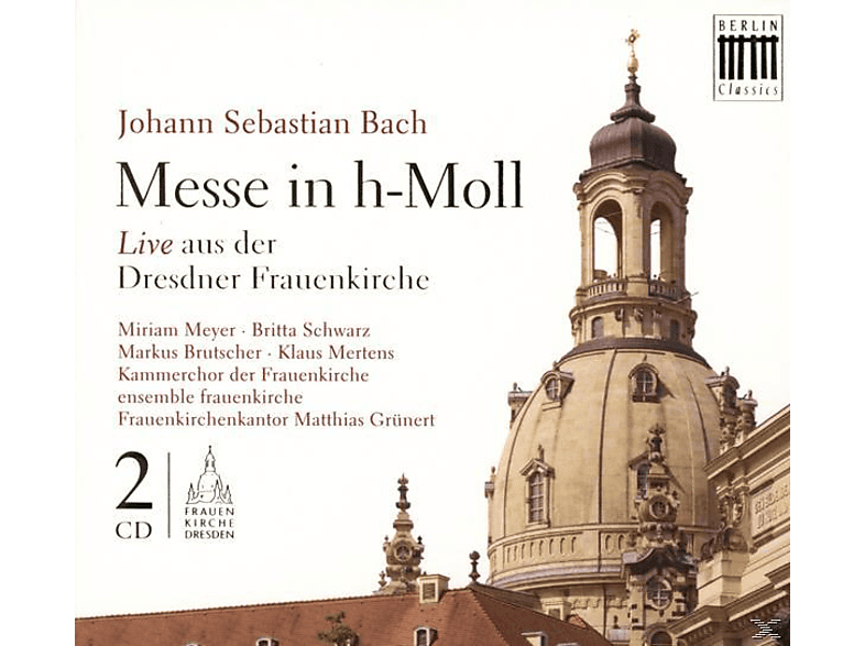 VARIOUS - H-Moll-Messe, Bwv 232 (Frauenkirche) - (CD)