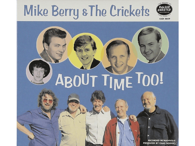 Mike Berry & The Crickets - About Time Too!  - (CD)