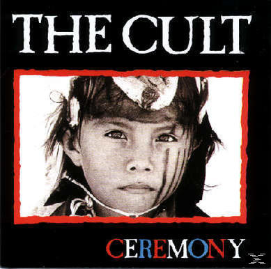 The Cult - Ceremony-Albumcover. Das Gesicht eines Kindes befindet sich in der Mitte. Roter und schwarzer Rand.