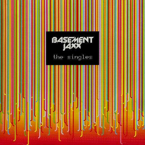Basement Jaxx album borító. Színes függőleges vonalak a háttérben egy fekete négyszöggel.