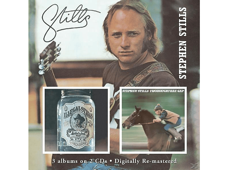 Stephen Stills - Stills/Illegal Stills/Thoroughfare Gap  - (CD)