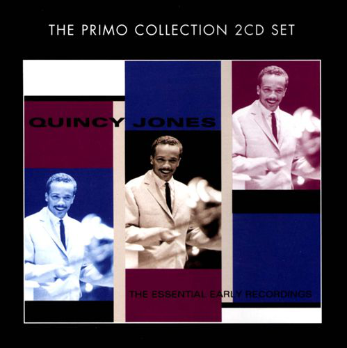 The Primo Collection 2CD Set. Quincy Jones, fotók a borítón.