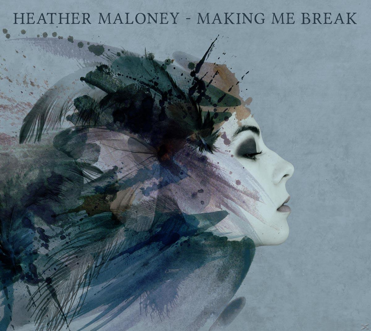 Heather Maloney - - Me Break (CD) Making