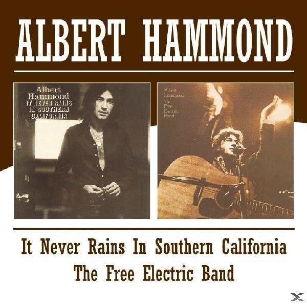 Albert Hammond - Never Rains Southern Electric In - California/Free (CD) B