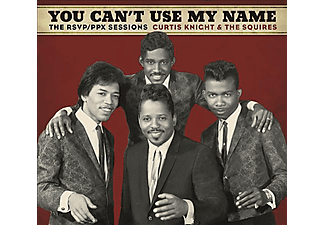 Curtis Knight & The Squires, Jimi Hendrix - You Can't Use My Name - The RSVP/PPX Sessions (CD)