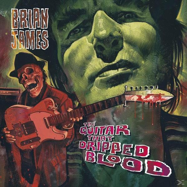 Brian James - The Guitar That Dripped Blood  - (CD)