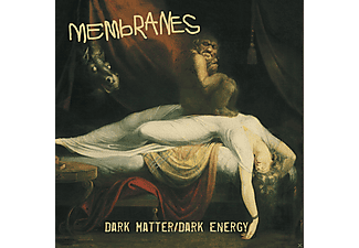 The Membranes - Dark Matter / Dark Energy  - (CD)