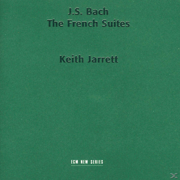 Albumcover: 'J.S. Bach The French Suites' von Keith Jarrett. Grüner Hintergrund mit weißem Text.