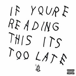 Drake - If You're Reading This It's Too Late  - (CD)