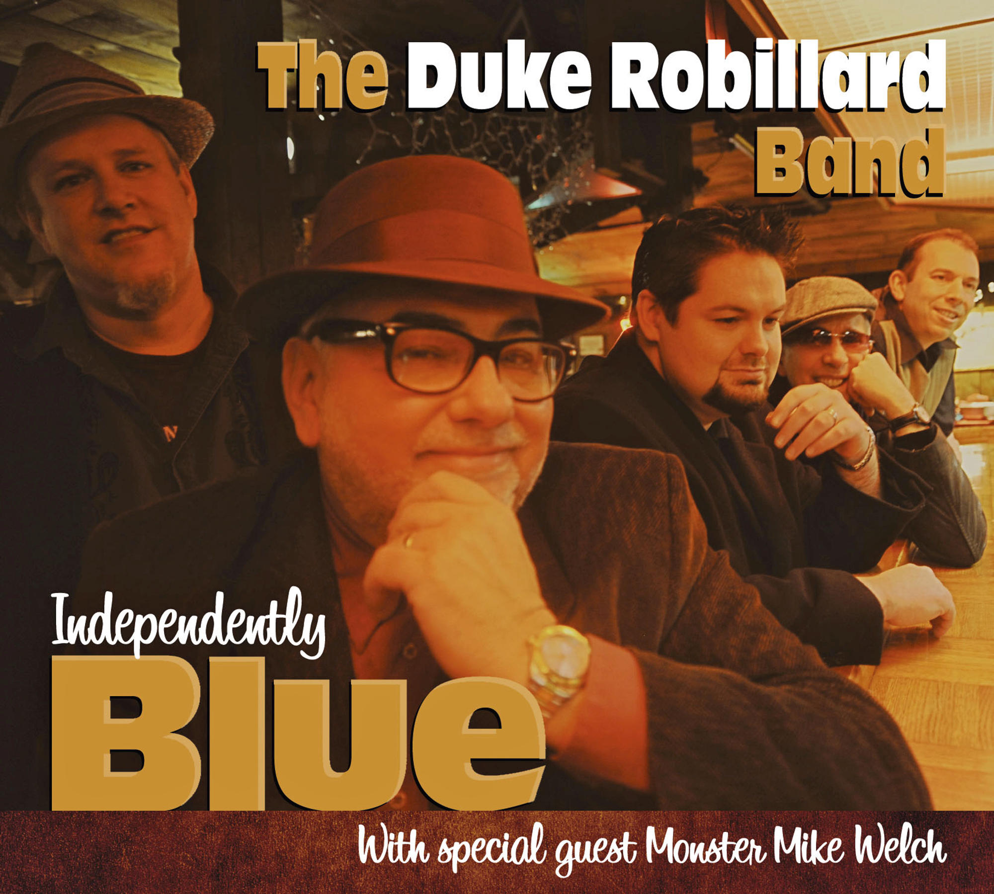 Albumcover von Independently Blue. The Duke Robillard Band mit einer Gruppe von Musikern, die lächeln.