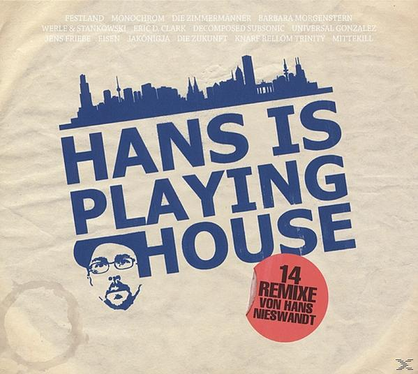Hans Various/nieswandt - - House (CD) Hans Is Playing