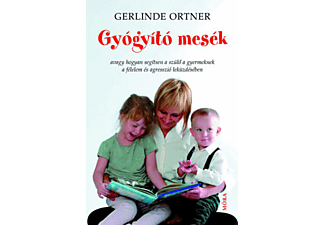 Gerlinde Ortner - Gyógyító mesék (3. kiadás)