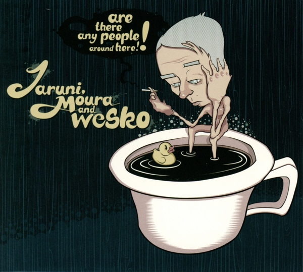 Moura Jaruni, Wesko Jaruni - Are There Any People Around Here  - (CD)