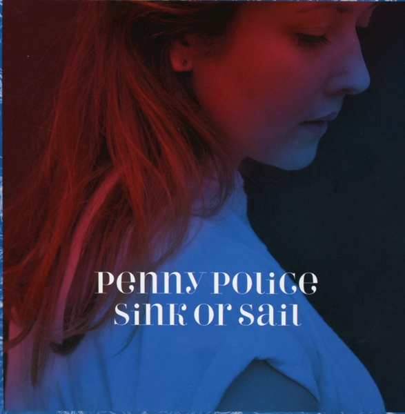 Penny Police - Sink Or Sail  - (CD)