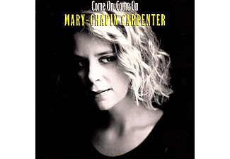 Mary Chapin Carpenter - Come On Come On (CD)