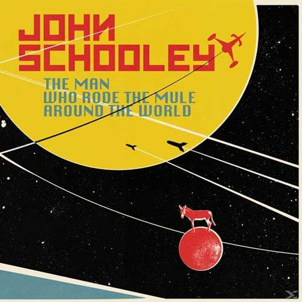 John Schooley - The Mule Rode The Around Who + (LP Man - Bonus-CD) TH