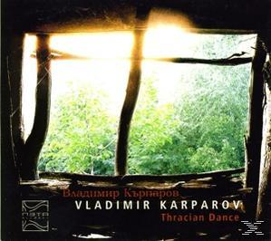 Vladimir Karparov - Thracian Dance  - (CD)