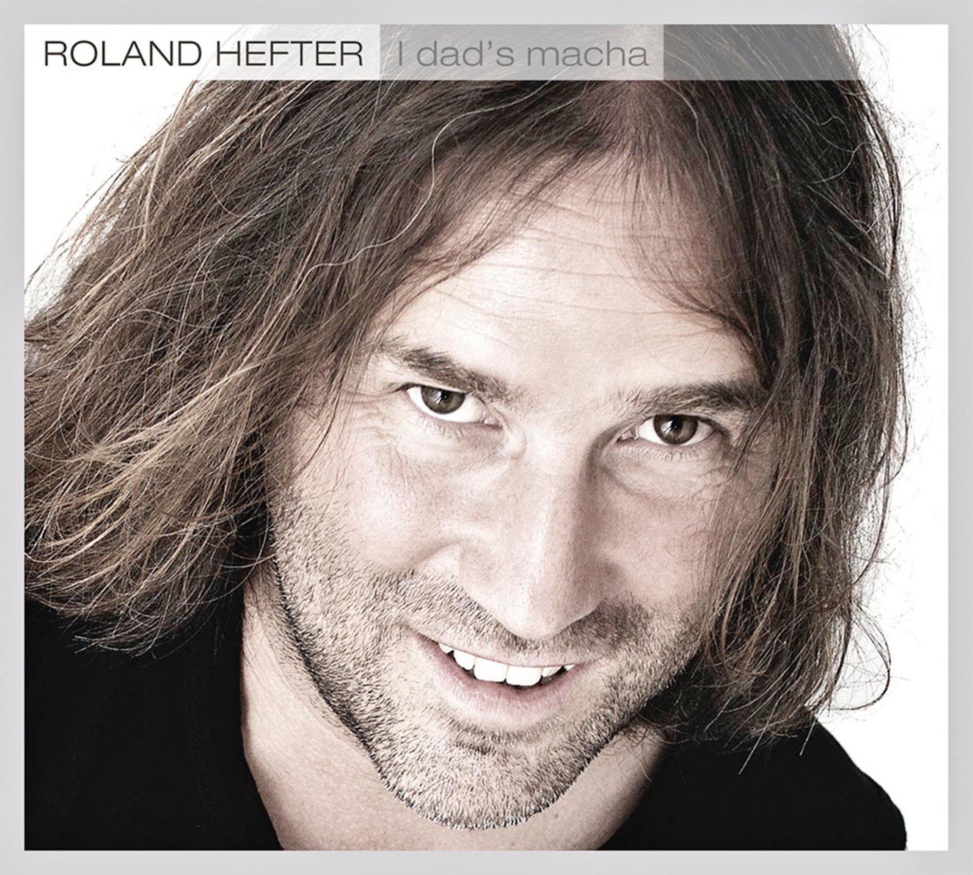 Roland Hefter - I Dad's Macha  - (CD)