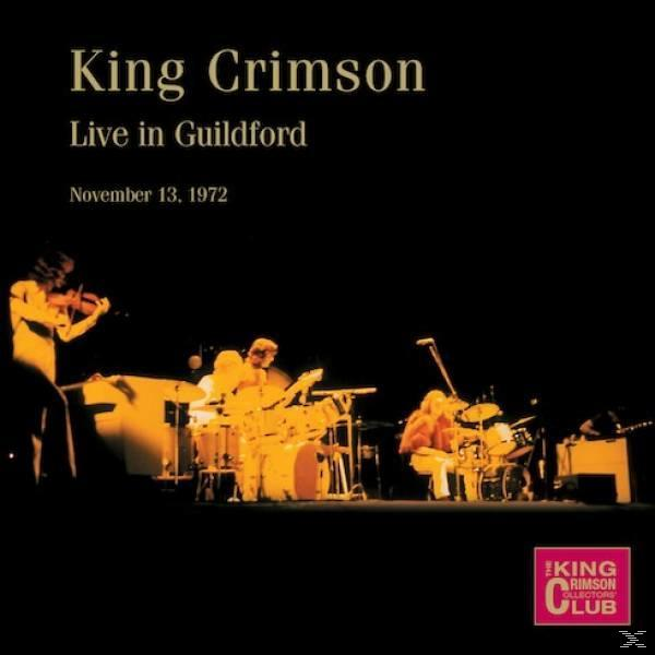 (CD) - 13th, November King - 1972 In Crimson Live Guildford,