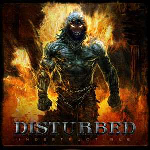 Album borító: Egy démoni figura lángokban. A cím: "Indestructible" a Disturbed-től.