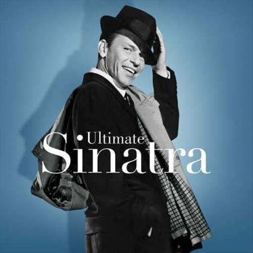 Ultimate Sinatra album borítója. Frank Sinatra öltönyben, mosolyogva, kalapot tart.