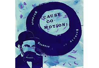Cause Co Motion - Because Because Because  - (Vinyl)