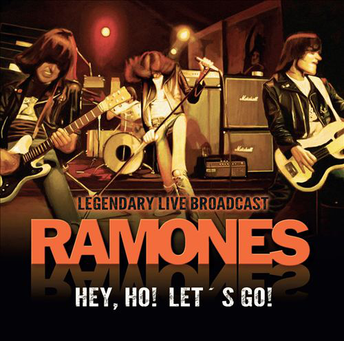 Ramones - Hey, Ho! Let's Go! - Legendary Live Broadcast (CD)