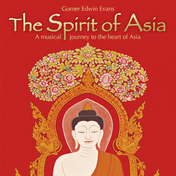 Gomer Edwin Evans - The Spirit of Asia  - (CD)