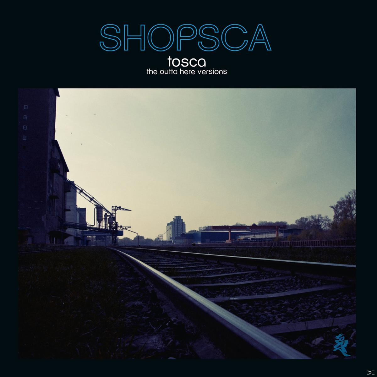 Tosca - Shopsca: - The Versions Outta Here (CD)