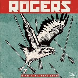 Albumcover mit einer Zeichnung eines Adlers, der von Pfeilen durchbohrt wird, roter Text 'ROGERS' und 'NICHTS ZU VERLIEREN'.