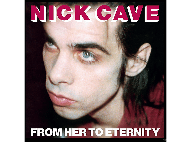 Nick Cave & The Bad Seeds - From Her To Eternity Vinyl + Download