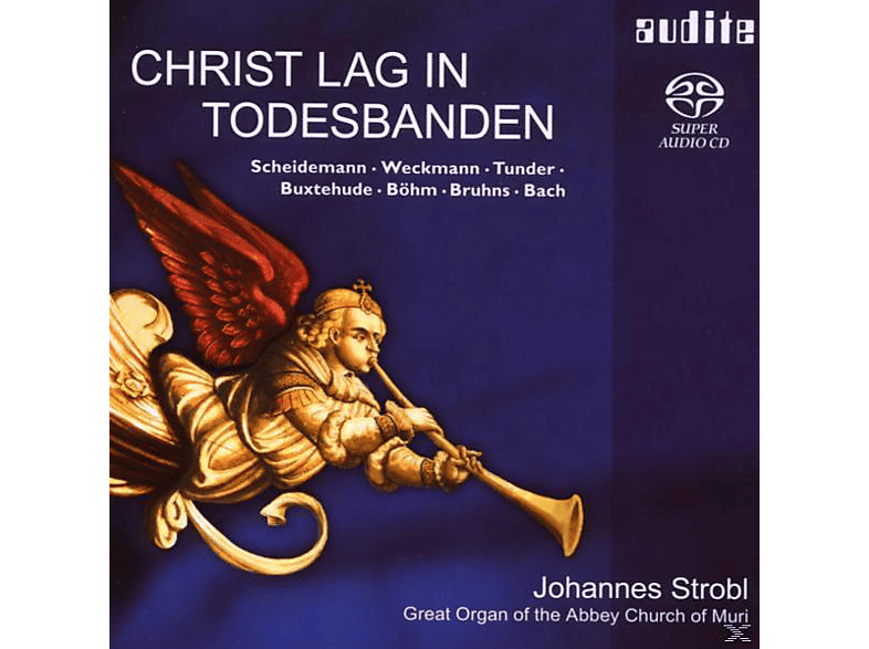 Johannes Strobl – Christ Lag In Todesbanden – (SACD Hybrid)