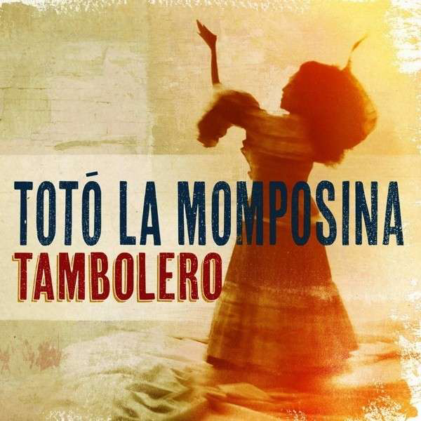 Poszter női sziluettel, felemelt karokkal. Szöveg: Totó La Momposina Tambolero. Meleg színek dominálnak a háttérben.