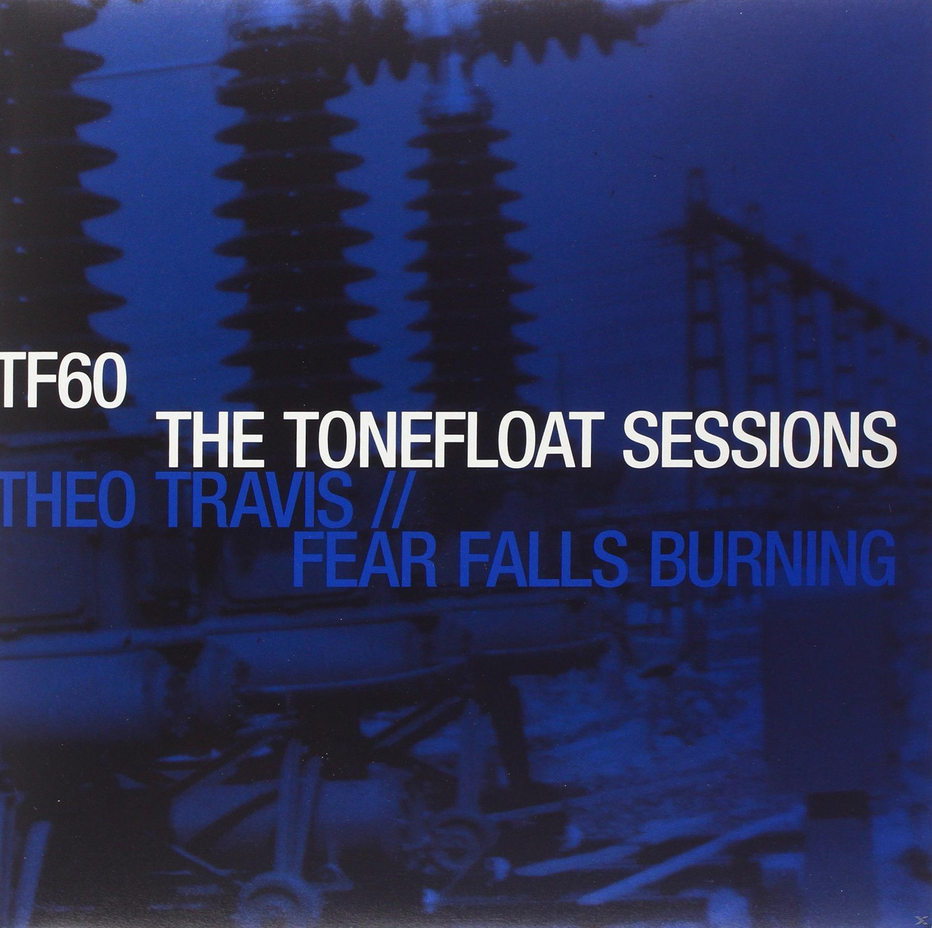 Travis Falls The Tonefloat Theo Fear (Vinyl) Burning, - Sessions -
