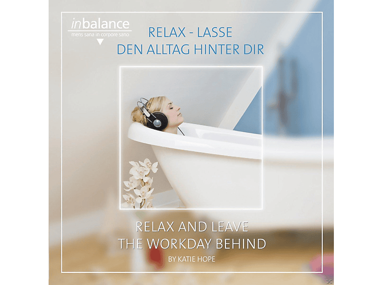 Katie Hope – Relax – Lasse Den Alltag Hinter Dir – (CD)