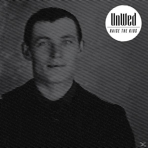 Unwed - Raise The Kids  - (CD)