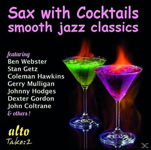 VARIOUS - Sax With Cocktails-Smooth Jazz Classics  - (CD)