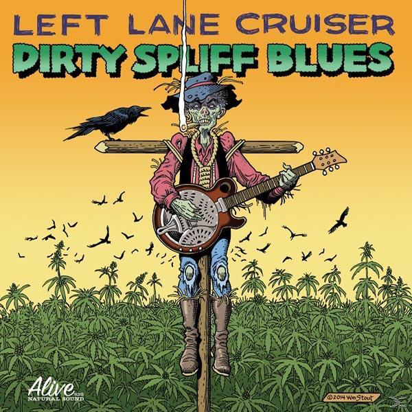 - Dirty Spliff Left Blues Lane - (Vinyl) Cruiser