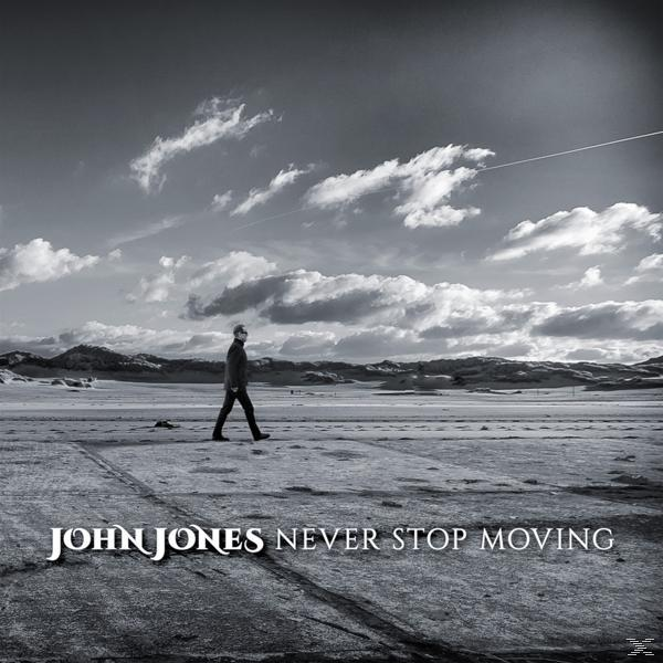 John Jones - Never Stop Moving  - (CD)