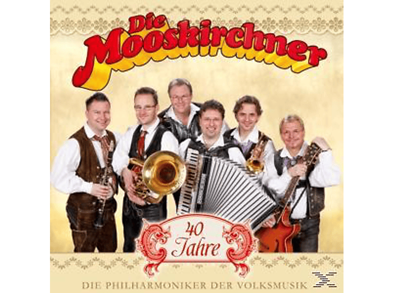 Die Mooskirchner – 40 Jahre – (CD)