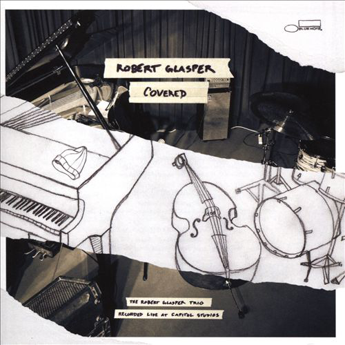 Album borító vázolt hangszerekkel, fotó háttérrel. Cím: Robert Glasper Covered. Hangszerek: zongora, dobok és nagybőgő.