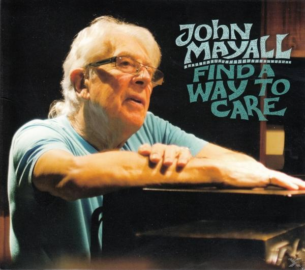 Album borító: John Mayall, szemüveggel, a 'Find a Way to Care' szöveggel.