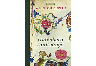 Alix Christie - Gutenberg tanítványa