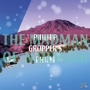 Philipp/philm Gropper - THE MADMAN OF NARANAM  - (CD)